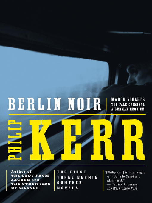 Title details for Berlin Noir by Philip Kerr - Wait list